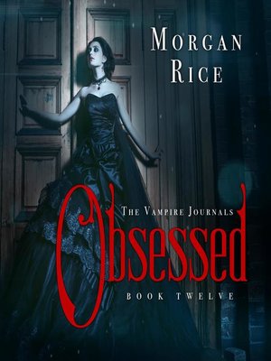 cover image of Obsessed (Book #12 in the Vampire Journals)